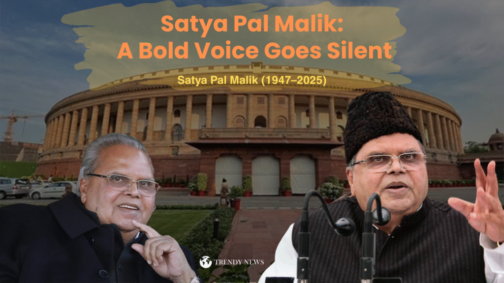 Satya Pal Malik bold voice in Indian politics 1947-2025